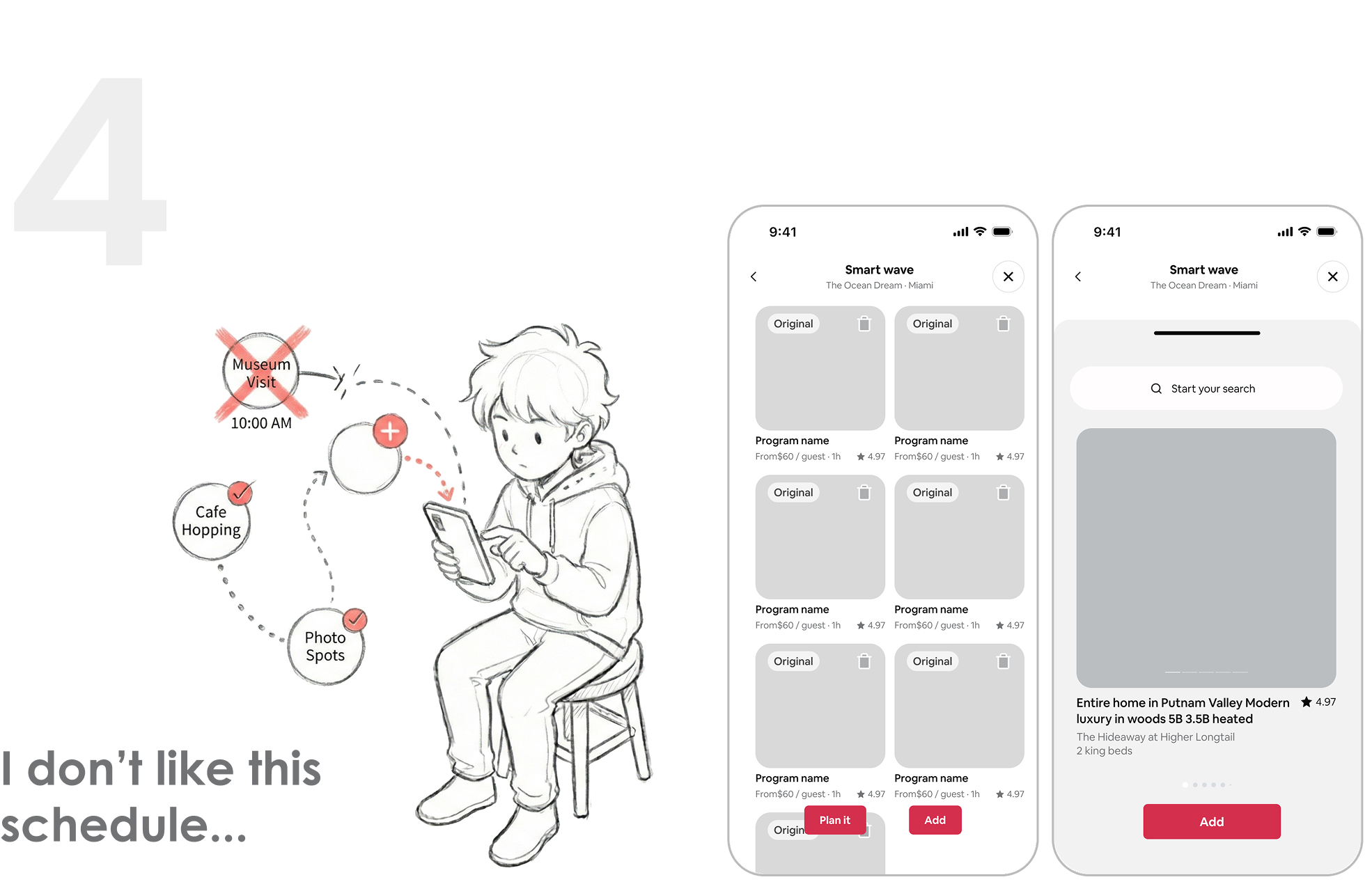 4. I don’t like this schedule — compare and customize the proposed itinerary.
